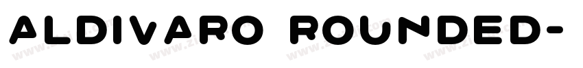 Aldivaro Rounded字体转换